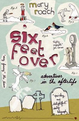 Six Feet Over by Mary Roach image