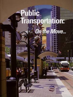 Public Transportation: On the Move by Roger Yee image