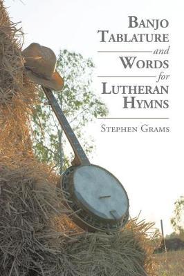 Banjo Tablature and Words for Lutheran Hymns image