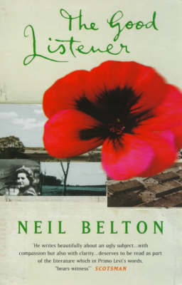 The Good Listener: Helen Bamber A Life Against Cruelty by Neil Belton image