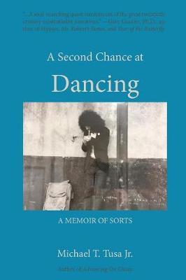 A Second Chance at Dancing by Michael T Tusa Jr image