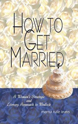 How to Get Married by Marna Hale Leaks image
