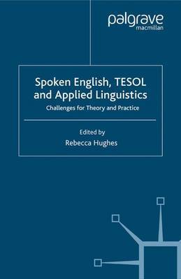 Spoken English, TESOL and Applied Linguistics by Rebecca Hughes image