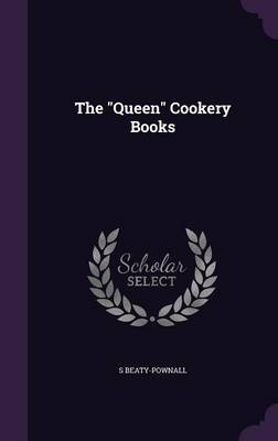 The Queen Cookery Books by S Beaty-Pownall image