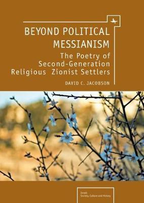 Beyond Political Messianism on Hardback by David C Jacobson