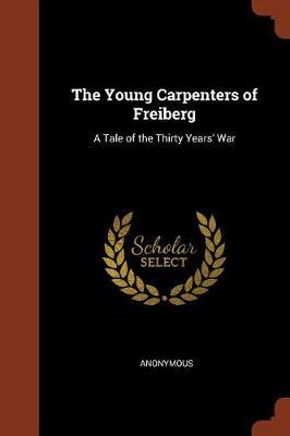 The Young Carpenters of Freiberg by * Anonymous image
