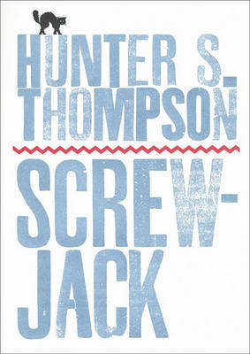 "Screwjack" and Other Stories by Hunter S Thompson image