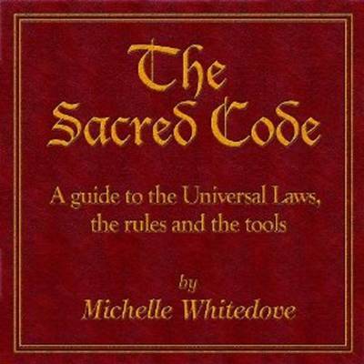 The Sacred Code by Michelle Whitedove image