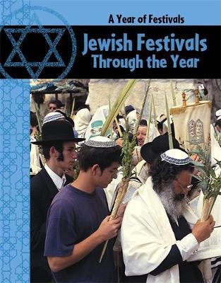 Jewish Festivals Through the Year by Anita Ganeri image