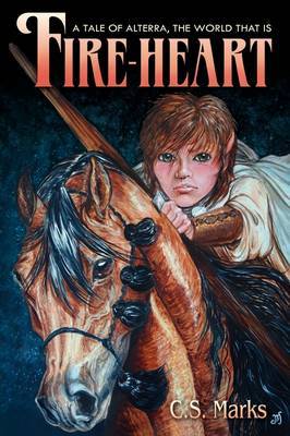 Fire-Heart by C.S. Marks