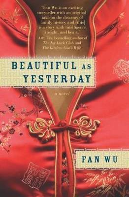 Beautiful as Yesterday on Paperback by Fan Wu