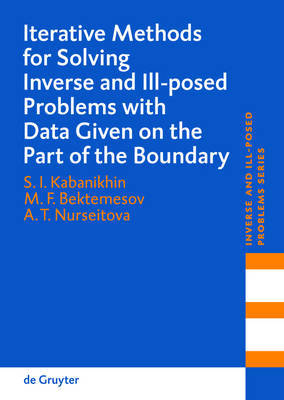 Iterative Methods for Solving Inverse and Ill-posed Problems with Data Given on the Part of the Boundary image