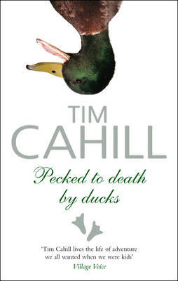 PECKED TO DEATH BY DUCKS by Tim Cahill image