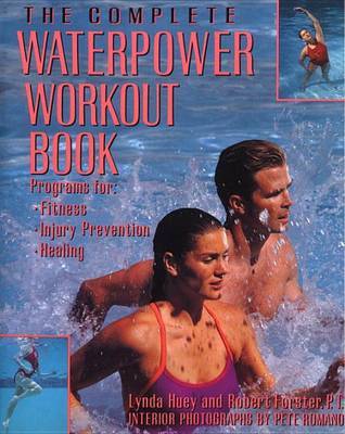 The Complete Waterpower Workout Book by L. Huey image