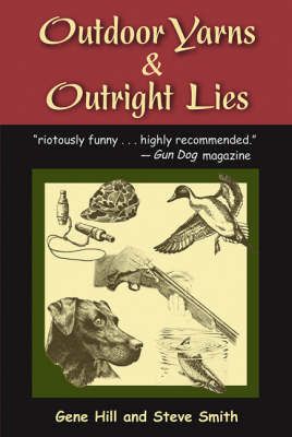 Outdoor Yarns and Outright Lies by Gene Hill image