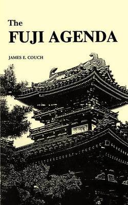 The Fuji Agenda by James E Couch image