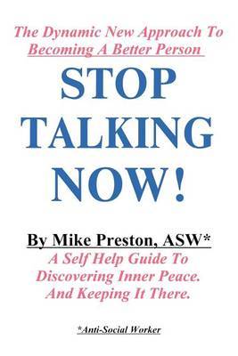 Stop Talking Now! by Mike Preston image