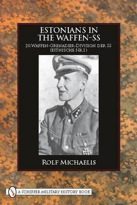 Estonians in the Waffen-SS on Hardback by Rolf Michaelis