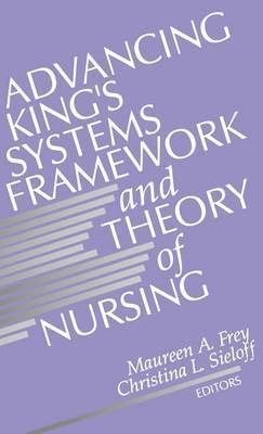 Advancing King's Systems Framework and Theory of Nursing image