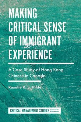 Making Critical Sense of Immigrant Experience by Rosalie K.S. Hilde image