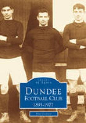 Dundee Football Club 1893--1977 by Paul Lunney image