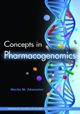 Concepts in Pharmacogenomics by Martin M Zdanowicz image