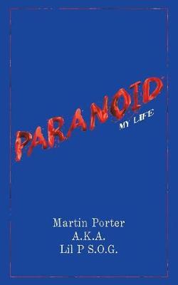 Paranoid by Martin Porter a K a Lil P S O G image