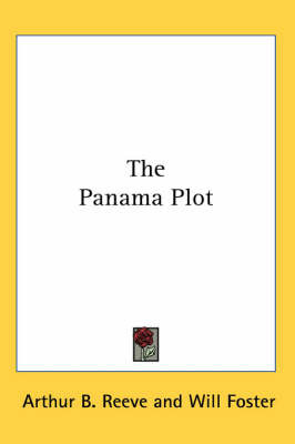 The Panama Plot by Arthur B. Reeve image
