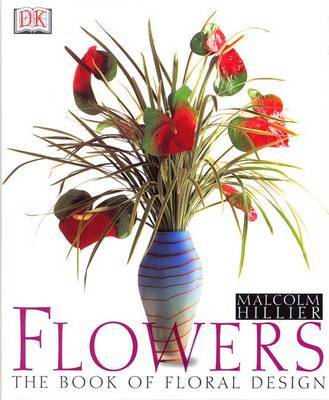 Flowers: the Book of Inspirational Design by Malcolm Hillier image