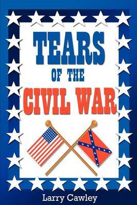 Tears of the Civil War by Larry Cawley image