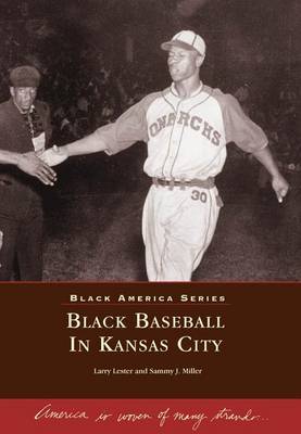 Black Baseball in Kansas City Mo by Larry Lester image