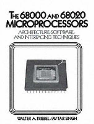 The 68000 and 68020 Microprocessors by Walter A. Triebel image