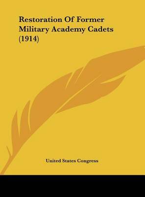 Restoration of Former Military Academy Cadets (1914) by States Congress United States Congress image