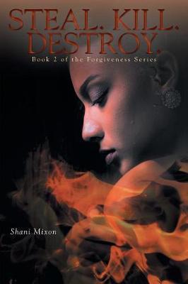 Steal. Kill. Destroy. by Shani Mixon image