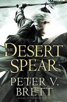 The Desert Spear (Demon Trilogy #2) on Hardback by Peter V Brett