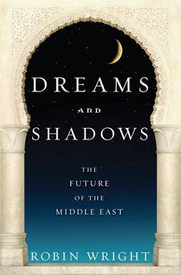 Dreams and Shadows on Hardback by Robin Wright