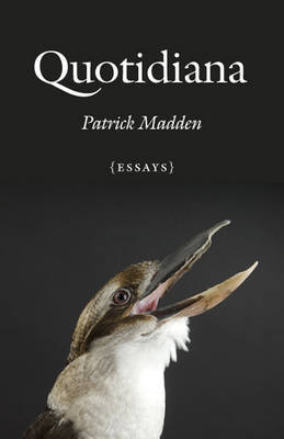 Quotidiana on Hardback by Patrick Madden