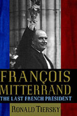 Francois Mitterrand by Ronald Tiersky image