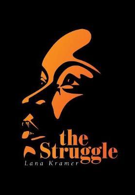 The Struggle by Lana Kramer image