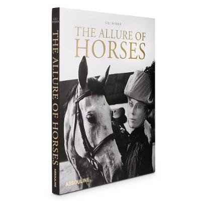 Allure of Horses on Hardback by Uli Weber