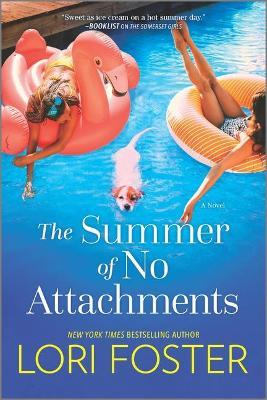 The Summer of No Attachments by Lori Foster image