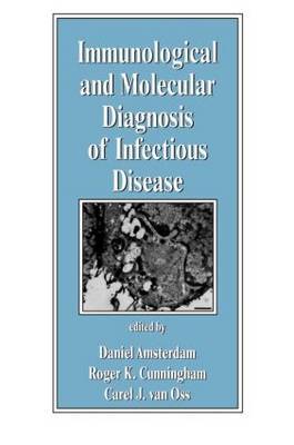 Immunological and Molecular Diagnosis of Infectious Disease by Carel J.van Oss image