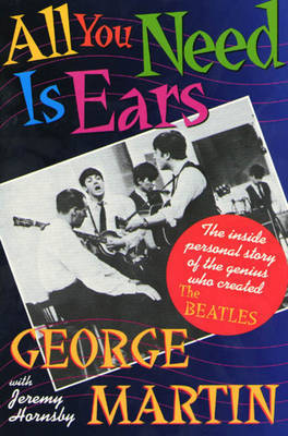 All You Need is Ears by George Martin image