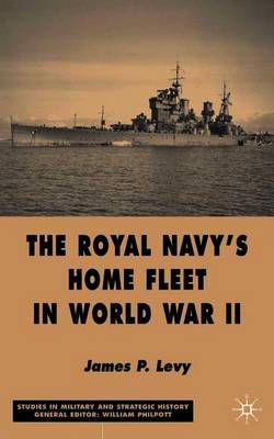 The Royal Navy's Home Fleet in World War 2 by J Levy image