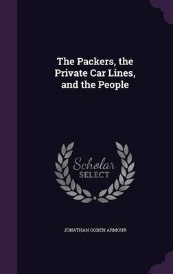 The Packers, the Private Car Lines, and the People image