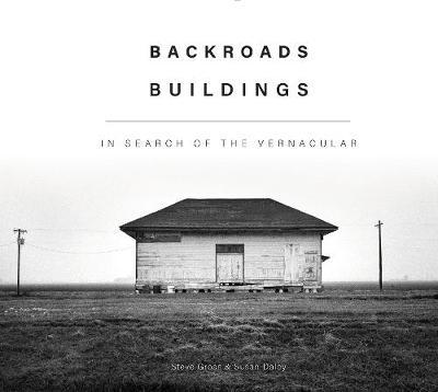 Backroads Buildings: In Search of the Vernacular by Steve Gross image