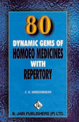 Eighty Dynamic Gems of Homoeopathic Medicine by C.K. Shreedharan image