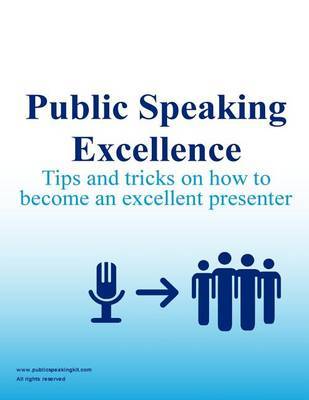 Public Speaking Excellence on Paperback by Public Speaking Kit