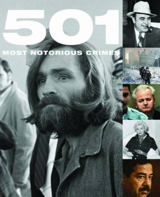 501 Most Notorious Crimes by Paul Donnelley image