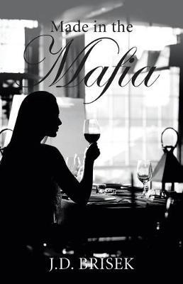 Made in the Mafia by J D Brisek image